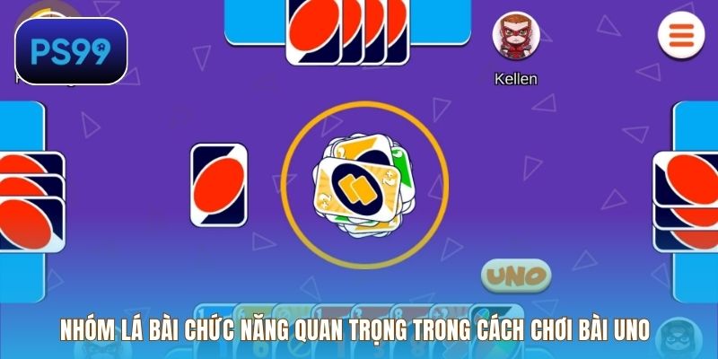 Nhóm lá bài chức năng quan trọng trong cách chơi bài Uno